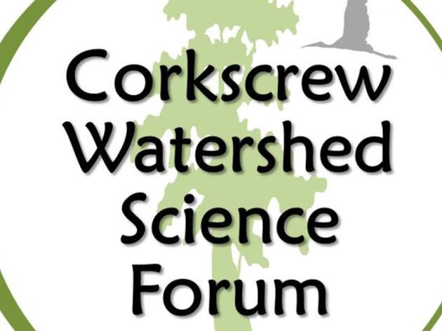 Corkscrew Watershed Science Forum